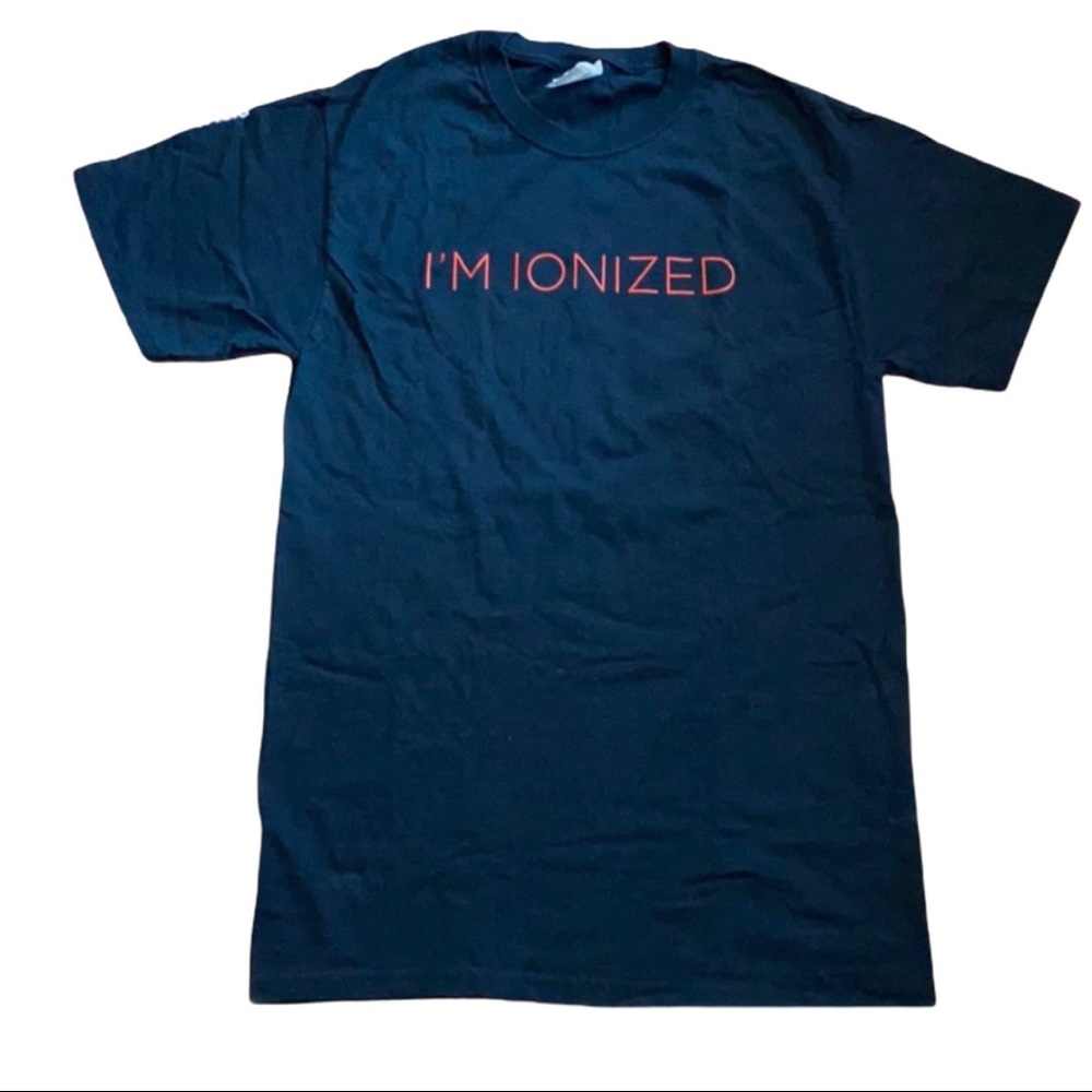 “I’m Ionized” Essentia T-Shirt